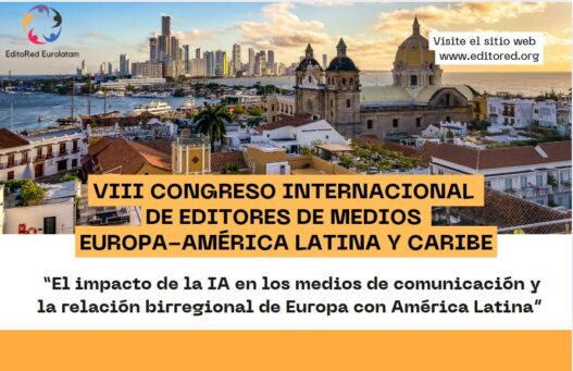 MÁS DE 50 EDITORES DE EUROPA Y AMÉRICA LATINA SE REÚNEN EN EL VIII CONGRESO DE EDITORED, PARA DEBATIR SOBRE EL IMPACTO DE LA IA EN EL PERIODISMO Y LAS RELACIONES BIRREGIONALES​