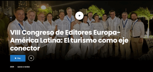 VIII Congreso de Editores Europa-América Latina: El turismo como eje conector