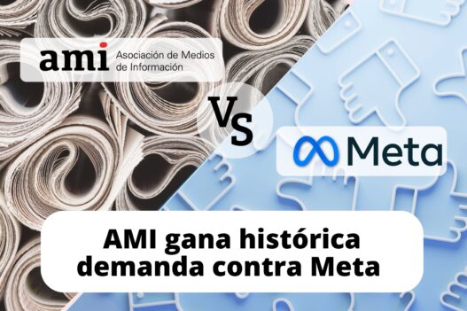 AMI CELEBRA LA SENTENCIA HISTÓRICA QUE CONDENA A META POR COMPETENCIA DESLEAL Y PROTEGE EL FUTURO DEL PERIODISMO Y DE LA DEMOCRACIA​