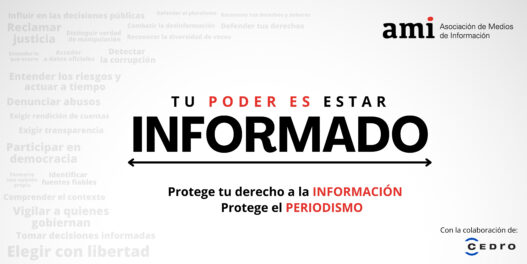 AMI lanza la campaña “Tu PODER es estar INFORMADO” para reivindicar el derecho a la información y el valor del periodismo profesional​